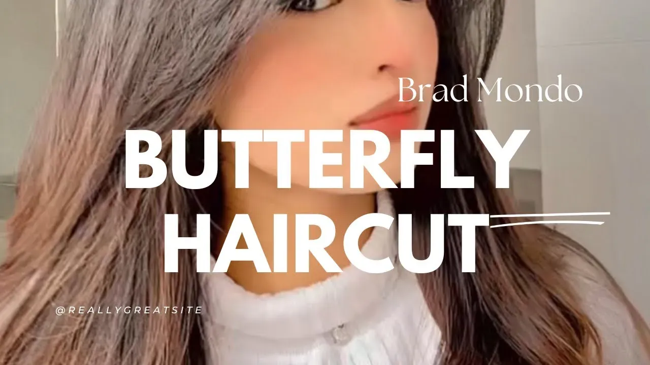 Understanding the Brad Mondo Butterfly Cut for Long Hair